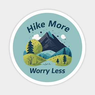 Hike More Worry Less Mountain Magnet